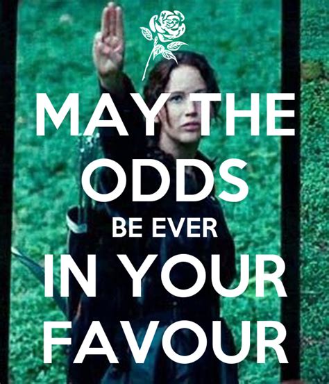 may the odds be ever in your favour